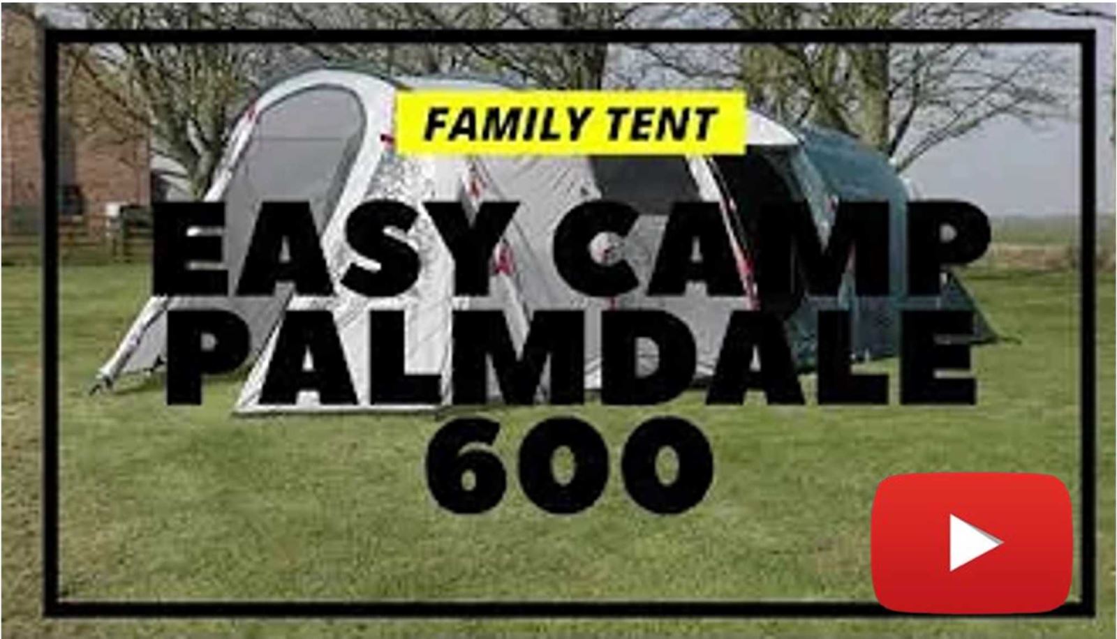 Easy Camp Palmdale 600 tent – a great value tent for families