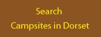 Search campsites in Dorset Search campsites in Dorset