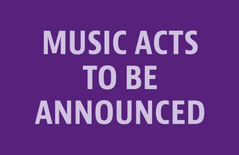Music acts to be announced